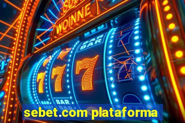 sebet.com plataforma